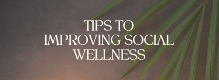 tips to improve social wellness