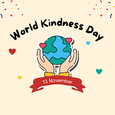 World Kindness Day -The World Needs You