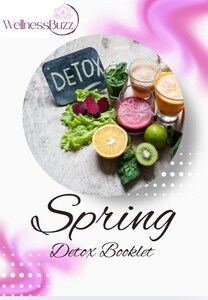 Spring Detox Booklet with a picture of fruit and vegetables 
Spring Detox WEllness